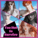 Too Hot to Survive